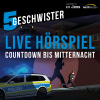 Countdown bis Mitternacht- Live Hörspiel